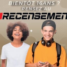 Le recensement : c’est dès que tu as 16 ans !