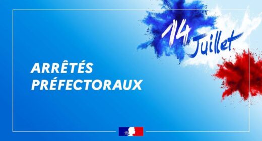 Arrêtés préfectoraux réglementant les festivités autour et pendant le 14 juillet 2026
